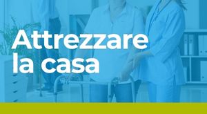Attrezzare la casa
