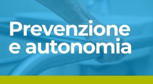 Prevenzione e autonomia
