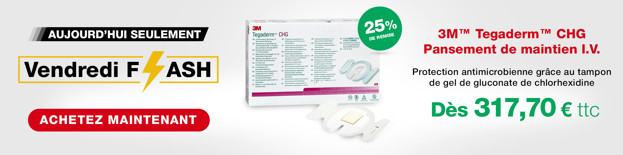 Vendredi Flash 3M™ Tegaderm™ CHG
