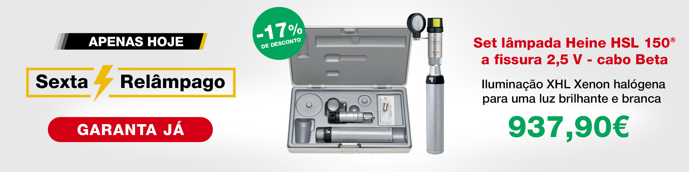 Sexta Relampago Set lâmpada Heine HSL 150® a fissura