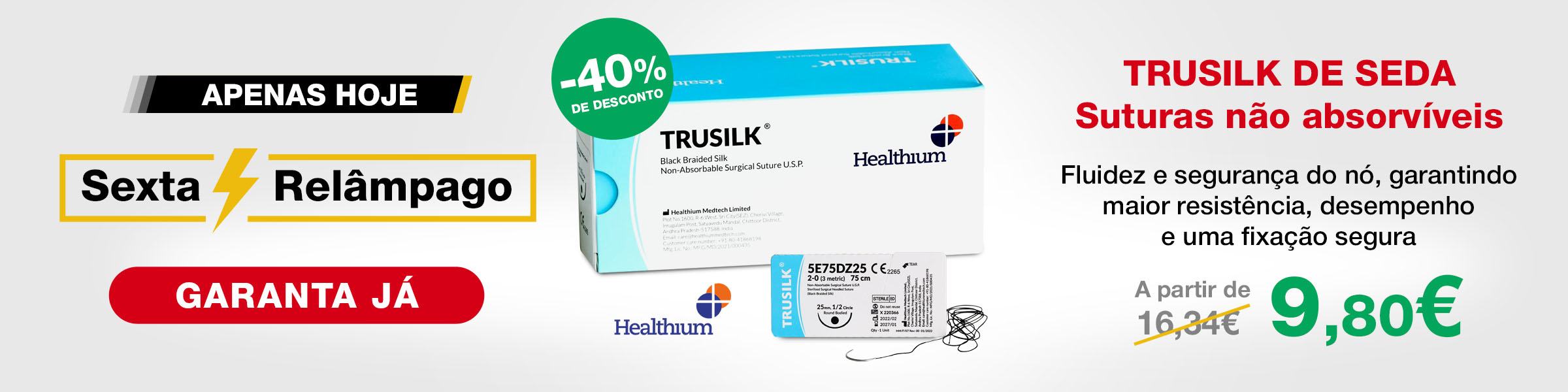 Sexta Relampago Suturas não absorvíveis Trusilk de seda