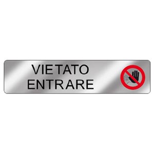 Easy Fix con dicitura "Vietato Entrare"