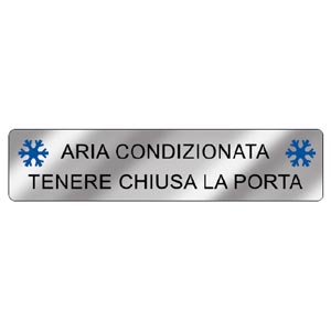 Easy Fix con dicitura "Aria Condizionata Tenere Chiusa la Porta"